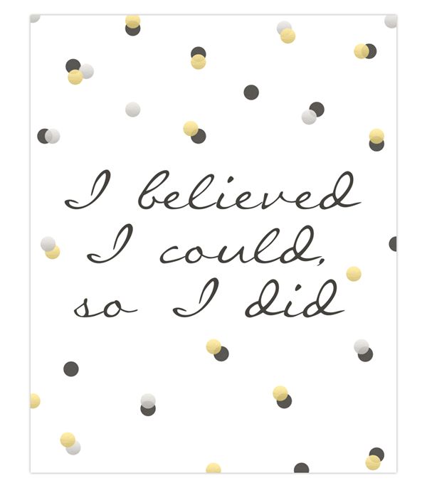 Monday Motivation from Go4ProPhotos.com, "I believed I could, so I did"