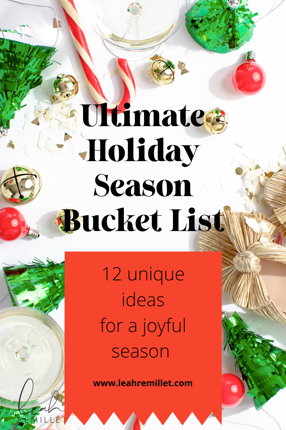 The Ultimate Holiday Season Bucket List - Leahremillet.com